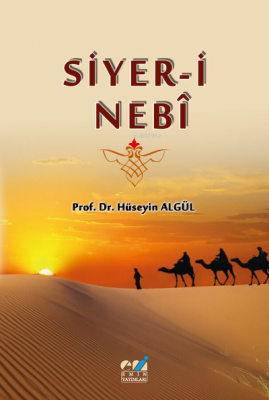 Siyer-i Nebî Prof. Dr. Hüseyin Algül