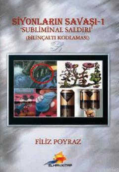 Siyonların Savaşı - 1 / Subliminal Saldırı