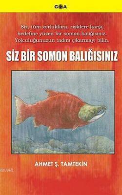 Siz Bir Somon Balığısınız