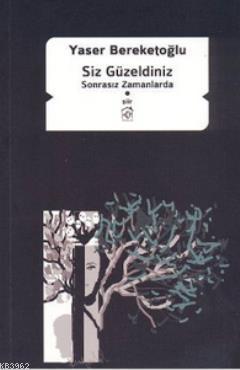 Siz Güzeldiniz