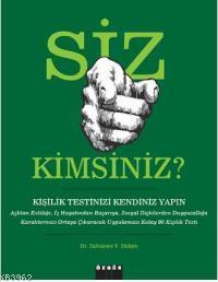Siz Kimsiniz ?