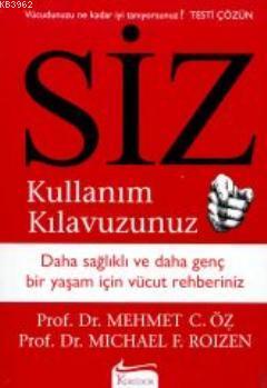 Siz: Kullanım Kılavuzunuz