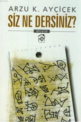 Siz Ne Dersiniz?