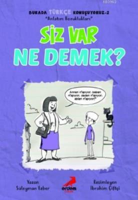 Siz Var Ne Demek? - Burada Türkçe Konuşuyoruz 2