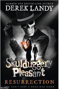Skulduggery Pleasant - Resurrection Derek Landy