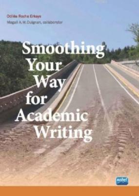 Smoothing Your Way for Academic Writing Odilea Rocha Erkaya