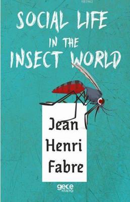 Social Life In The Insect World Jean Henri Fabre