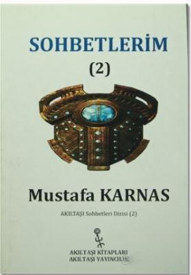 Sohbetlerim-2 Mustafa Karnas