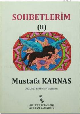 Sohbetlerim-8 Mustafa Karnas