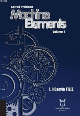 Solved Problems Machine Elements Volume 1 Kolektif