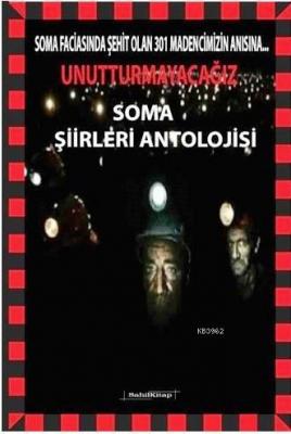 Soma Şiirleri Antolojisi Kolektif