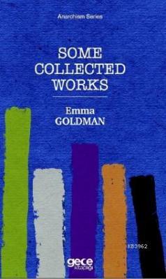 Some Collected Works Emma Goldman