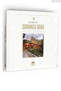 Somuncu Baba (Hayatı, Neseb-İ Âlîsi Ve Külliyesi)