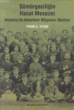 Sömürgeciliğin Hasat Mevsimi
