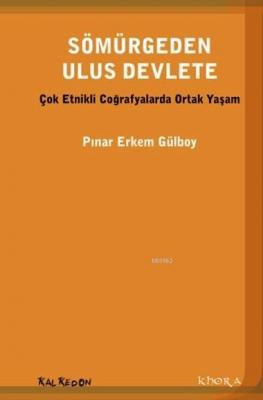 Sömürgeden Ulus Devlete Pınar Erkem Gülboy
