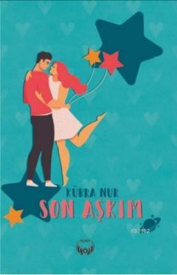 Son Aşkım
