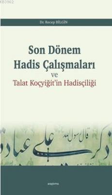 Son Dönem Hadis Çalışmaları