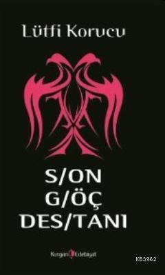 Son Göç Destanı Lütfi Korucu