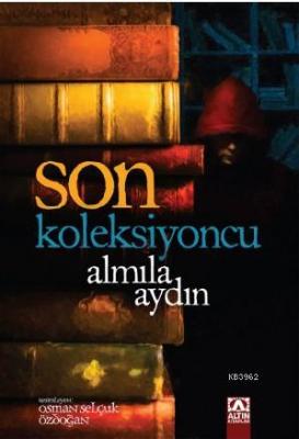 Son Koleksiyoncu Almila Aydın