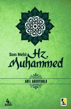 Son Nebi Hz. Muhammed (sav) Adil Akkoyunlu