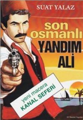 Son Osmanlı Yandım Ali Suat Yalaz