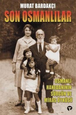 Son Osmanlılar Murat Bardakçı