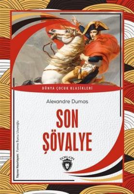 Son Şövalye Dünya Alexandre Dumas