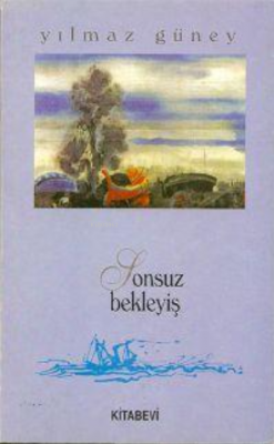 Sonsuz Bekleyiş Yılmaz Güney