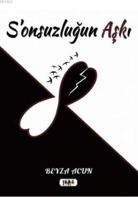 S'onsuzluğun Aşkı