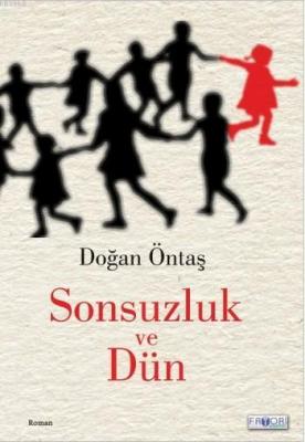 Sonsuzluk ve Dün