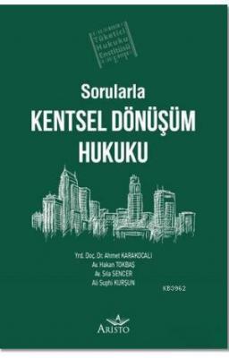 Sorularla Kentsel Dönüşüm Hukuku