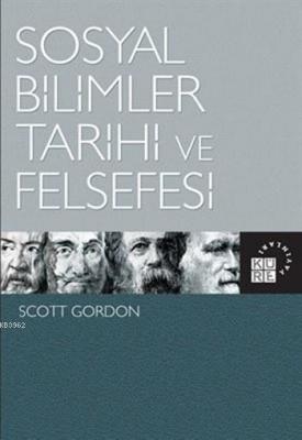 Sosyal Bilimler Tarihi ve Felsefesi Scott Gordon