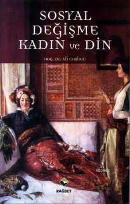 Sosyal Değişme Kadın ve Din