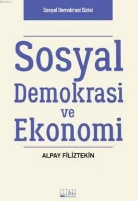Sosyal Demokrasi ve Ekonomi Alpay Filiztekin