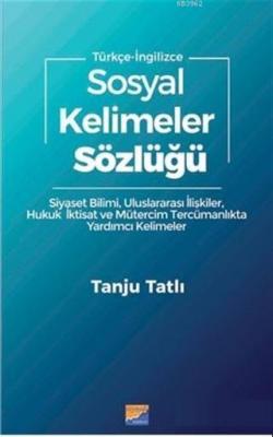 Sosyal Kelimeler Sözlüğü - Türkçe İngilizce Tanju Tatlı