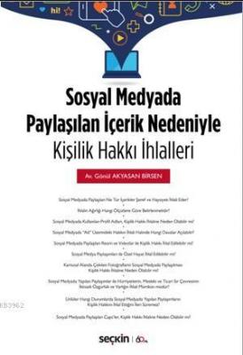Sosyal Medyada Paylaşılan İçerik Nedeniyle Kişilik Hakkı İhlalleri