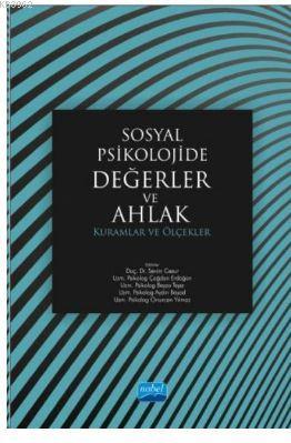 Sosyal Psikolojide Değerler ve Ahlak: Kuramlar ve Ölçekler