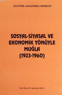 Sosyal-Siyasal ve Ekonomik Yönüyle Muğla