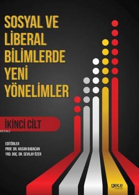 Sosyal ve Liberal Bilimlerde Yeni Yönelimler 2. Cilt
