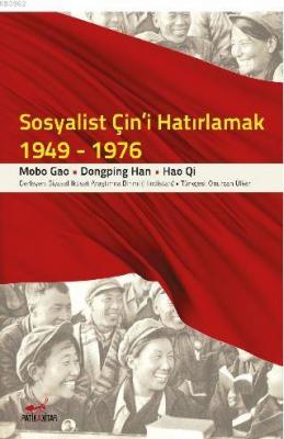 Sosyalist Çin'i Hatırlamak (1949-1976) Mobo Gao Dongping Han Hao Qi