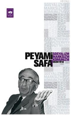 Sosyalizm, Marksizm, Komünizm (objektif: 3) Peyami Safa