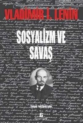 Sosyalizm ve Savaş Vladimir İlyiç Lenin