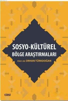 Sosyo - Kültürel Bölge Araştırmaları