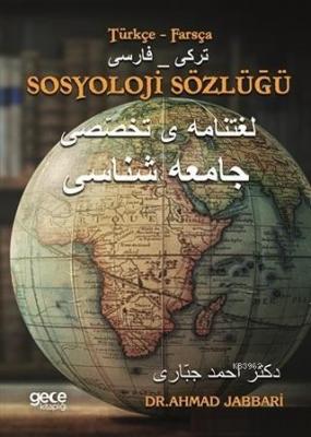 Sosyoloji Sözlüğü (Türkçe - Farsça) Ahmad Jabbari