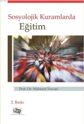 Sosyolojik Kuramlarda Eğitim