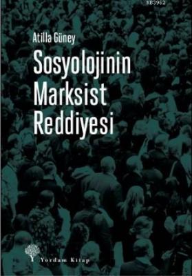 Sosyolojinin Marksist Reddiyesi