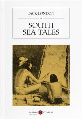 South Sea Tales Jack London