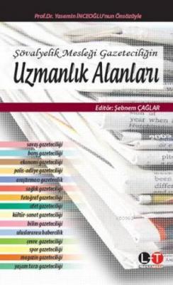 Şövalyelik Mesleği Gazeteciliğin Uzmanlık  Alanları