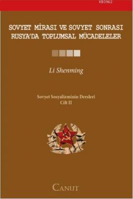 Sovyet Mirası ve Sovyet Sonrası Rusya'da Toplumsal Mücadeleler