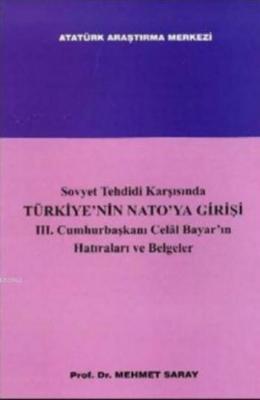 Sovyet Tehdidi Karşısında Türkiye'nin Nato'ya Girişi